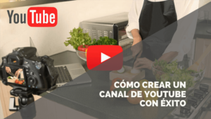 Lee más sobre el artículo Cómo crear un canal de Youtube con éxito