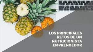 Lee más sobre el artículo Soy nutricionista y quiero emprender