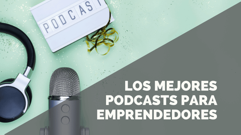 En este momento estás viendo Los cinco podcasts que no te puedes perder si eres emprendedor